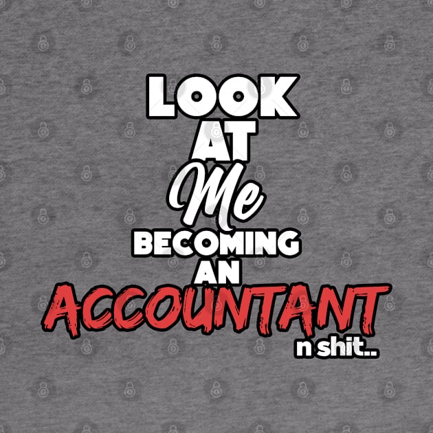 Becoming an accountant. Graduation gift by NeedsFulfilled